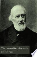 The Prevention of Malaria