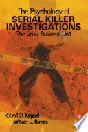 The Psychology of Serial Killer Investigations
