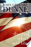 The Red, White and Blue
