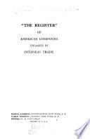 The Register of American Companies Engaged in Overseas Trade