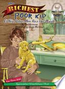 The Richest Poor Kid / El Niño Pobre Más Rico Del Mundo/ with CD