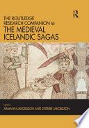 The Routledge Research Companion to the Medieval Icelandic Sagas