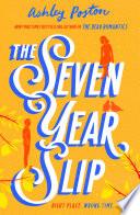 The Seven Year Slip