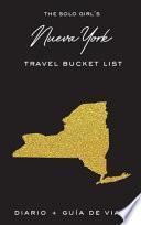The Solo Girl's Nueva York Travel Bucket List - Diario y Guía de Viaje