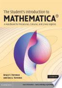 The Student's Introduction to MATHEMATICA ®