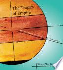 The Tropics of Empire