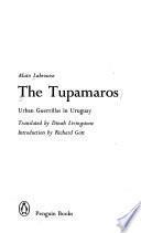 The Tupamaros; Urban Guerillas in Uruguay