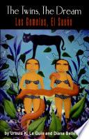 The Twins, the Dream: Two Voices / Las gemelas, el sueño: dos voces