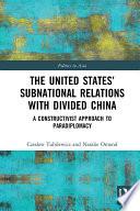 The United States’ Subnational Relations with Divided China