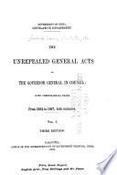 The Unrepealed Central Acts of the Governor General in Council