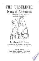 The Ursulines, Nuns of Adventure