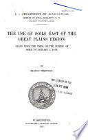 The Use of Soils East of the Great Plains Region
