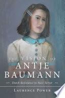 The Vision of Antje Baumann