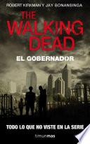 The walking dead: El Gobernador