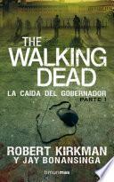 The Walking Dead: La caída del Gobernador