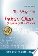 The Way Into Tikkun Olam (Repairing the World)