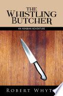 The Whistling Butcher