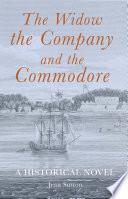 The Widow, the Company and the Commodore