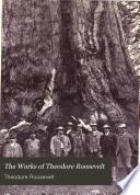 The Works of Theodore Roosevelt: The wilderness hunter