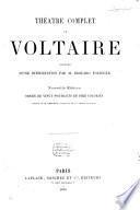 Théâtre complet de Voltaire