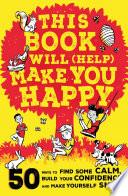 This Book Will (Help) Make You Happy