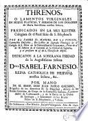 Threnos o lamentos virginales en nueve platicas y sermon de los Dolores ...