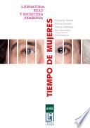 TIEMPO DE MUJERES. LITERATURA, EDAD Y ESCRITURA FEMENINA