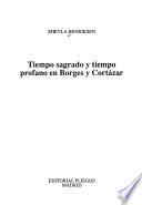 Tiempo sagrado y tiempo profano en Borges y Cortázar