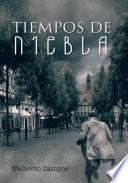 Tiempos De Niebla