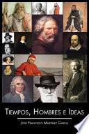 Tiempos, hombres e ideas