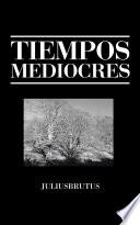 Tiempos Mediocres