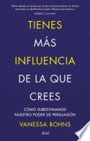 Tienes más influencia de la que crees