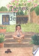Tienes Tres Deseos