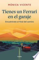 Tienes un Ferrari en el garaje