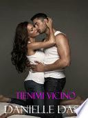 Tienimi vicino