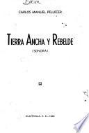 Tierra ancha y rebelde (Sonora)