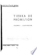 Tierra de promision ... Volumen I.