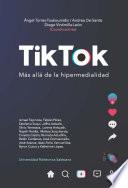 Tik Tok. Más allá de la hipermedialidad