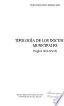 Tipologia de los documentos municipales (siglos XII-XVII).