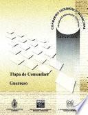 Tlapa de Comonfort estado de Guerrero. Cuaderno estadístico municipal 2000