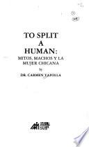 To Split a Human