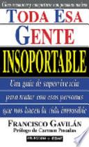 Toda Esa Gente Insoportable