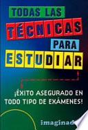 Todas Las Tecnicas Para Estudiar / All the Techniques to Study