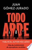 Todo arde (Todo arde 1)