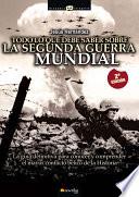 Todo lo que debe saber sobre la Segunda Guerra Mundial