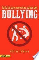 Todo lo que necesitas saber del bullying