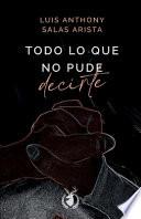 Todo lo que no pude decirte