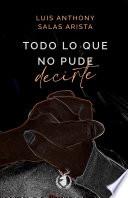 Todo lo que no pude decirte