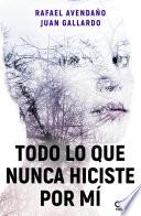 Todo lo que nunca hiciste por mí