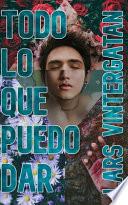 Todo lo que puedo dar